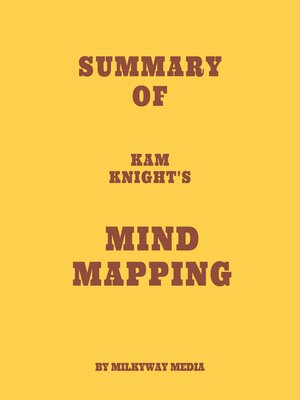cover image of Summary of Kam Knight's Mind Mapping